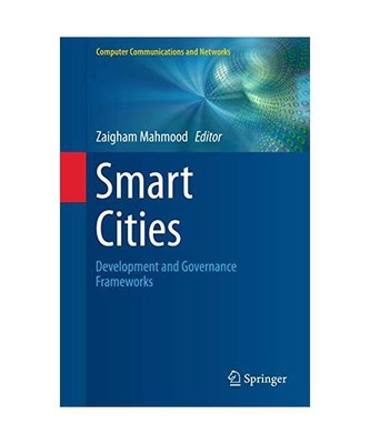 Smart Cities: Development and Governance Frameworks
