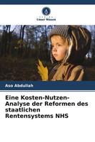 Eine Kosten-Nutzen-Analyse Der Reformen Des Staatlichen Rentensystems Nhs Buch