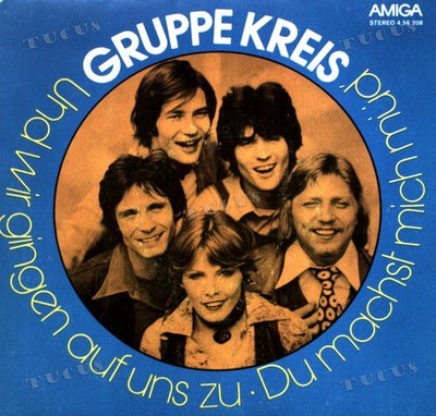 Gruppe Kreis - Und Wir Gingen Auf Uns Zu / Du Machst Mich Müd' 7'' AMIGA ..*
