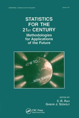 Statistics for the 21st Century Methodologies for Applications of the Future