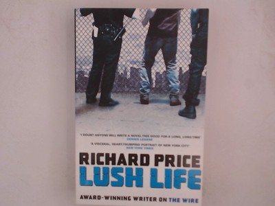Lush Life Richard Price Price, Richard: