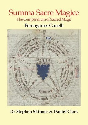 Summa Sacre Magice by Berengarius Ganelli, Stephen Skinner, D... - 9781912212484