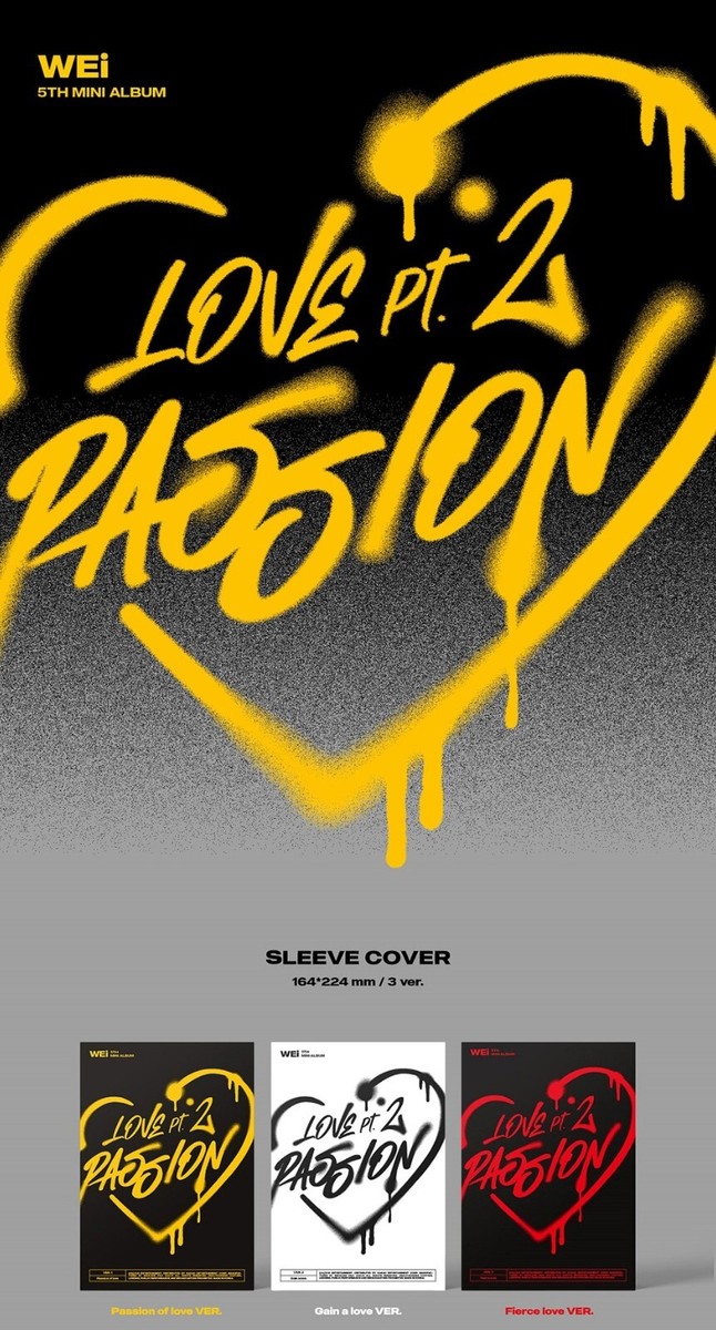 WEi 5th mini albumアルバム 3種 セット WEi 5th Mini Album Love Pt.2 : Passion 3Ver SET CD+P.Book+