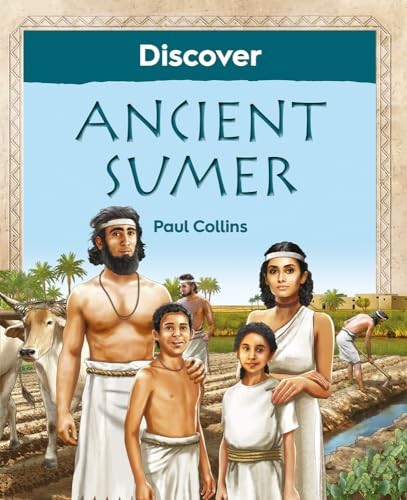 Discover Ancient Sumer by Paul Collins 9781910807361 NEW Free UK Delivery - Image 3