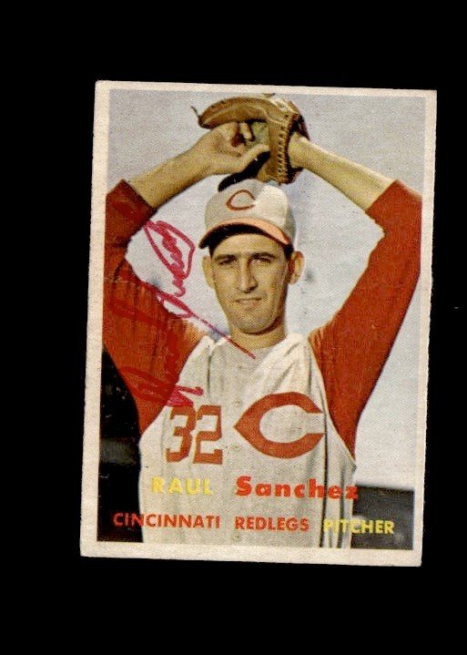 Raul Sanchez 1957 Topps Reds authentic autographed card