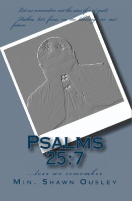 Psalms 25:7: ...less we remember, Ousley New 9781450544412 Fast Free Shipping-,