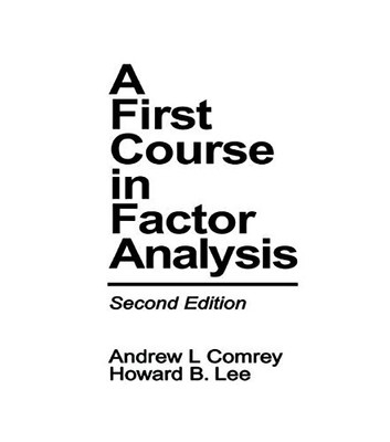 A FIRST COURSE IN FACTOR ANALYSIS 2ND ED By Andrew L. Comrey & Howard B. Lee VG+