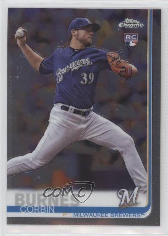 2019 Topps Chrome Corbin Burnes #84 6u5