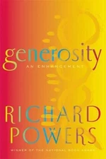 Generosity: An Enhancement - Hardcover By Powers, Richard - VERY GOOD