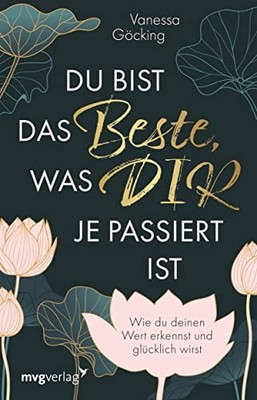 Vanessa Göcking Du bist das Beste, was dir je passiert i (Paperback) (UK IMPORT)