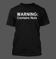 WARNING: Contains Nuts - Men's Soft & Comfortable T-Shirt