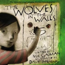 The Wolves in the Walls - Paperback By Gaiman, Neil - VERY GOOD