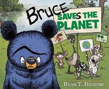 Ryan T. Higgins Bruce Saves the Planet (Hardback) (UK IMPORT)