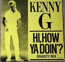 Kenny G 'Hi, How Ya Doin'?' 12" vinyl single Arista Records ARIST 12-561