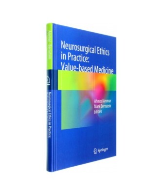 Neurosurgical Ethics in Practice: Value-based Medicine