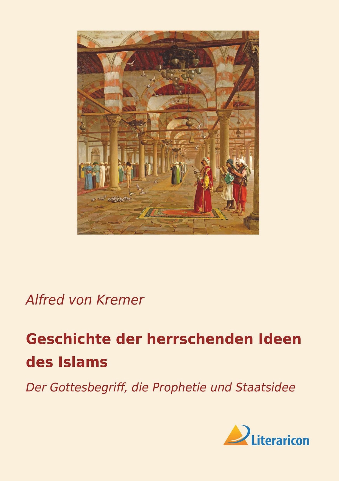 Geschichte Der Herrschenden Ideen Des Islams | Buch | 9783965060470