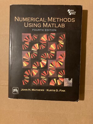 Numerical Methods Using Matlab by Kurtis Fink and John Mathews (2003, Trade...