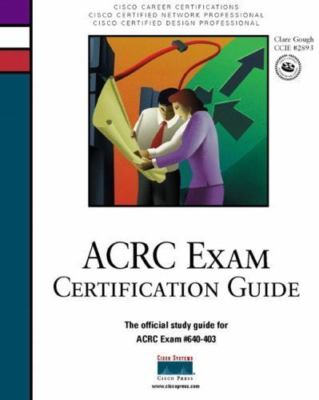 Acrc Exam Certification Guide, Gough, Clare,Downes, Kevin, 9780735700758