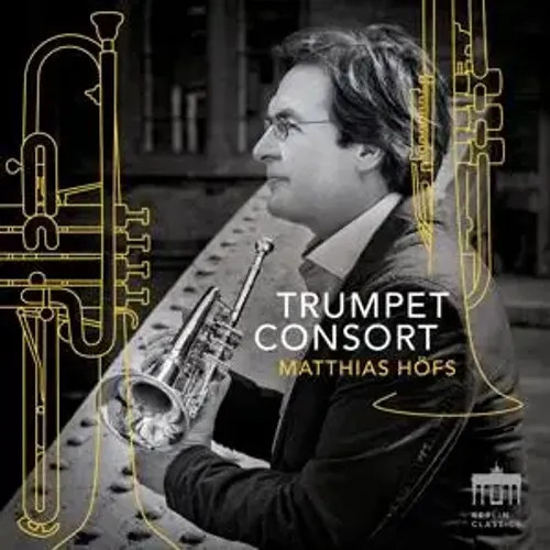 Trumpet Consort | Matthias HöFs | Audio-Cd | 1 CD | 2024 | EAN 0885470035291-image