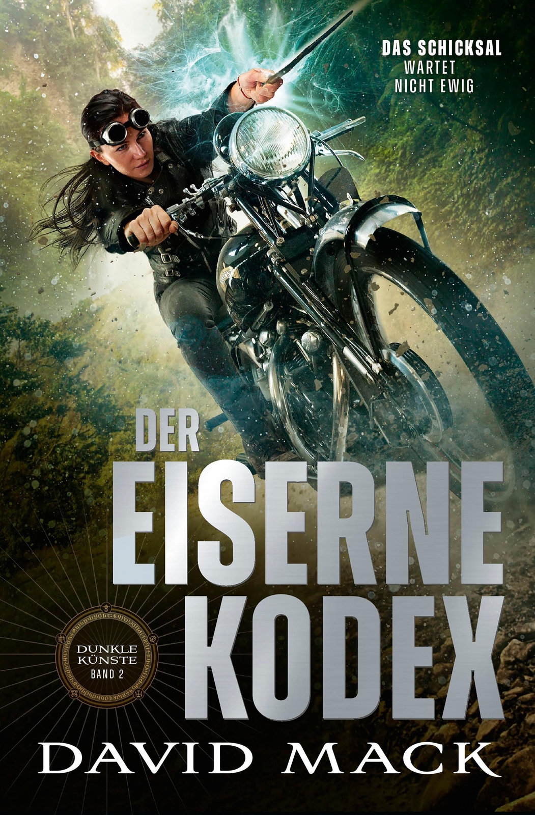 Die Dunklen Künste: Der Eiserne Kodex David Mack