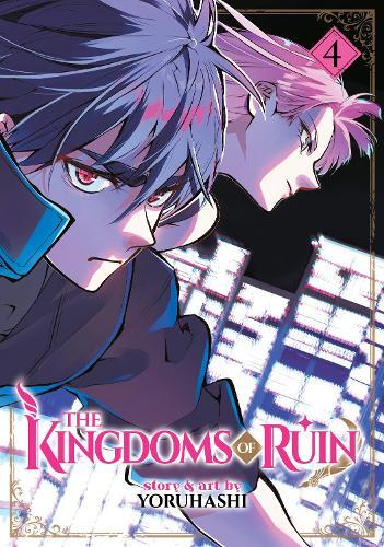 Yoruhashi The Kingdoms of Ruin Vol. 4 (Tascabile) Kingdoms of Ruin