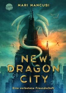 New Dragon City - Ein Junge. Ein Drache. Eine verbo... | Buch | Zustand sehr gut