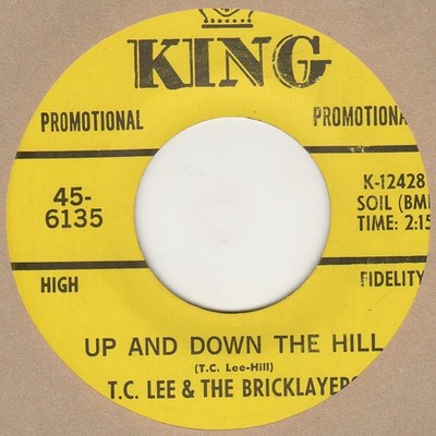 T C Lee & The Bricklayers Up And Down The Hill King DEMO Soul Northern Motown