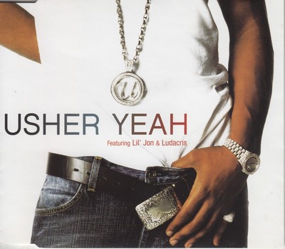 Usher featuring Lil' Jon & Ludacris - Yeah! (2004) EX