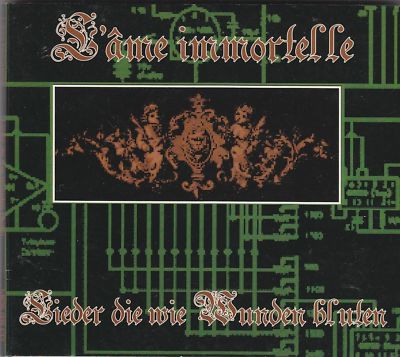 L'AME IMMORTELLE - Lieder die wie wollten bluten CD