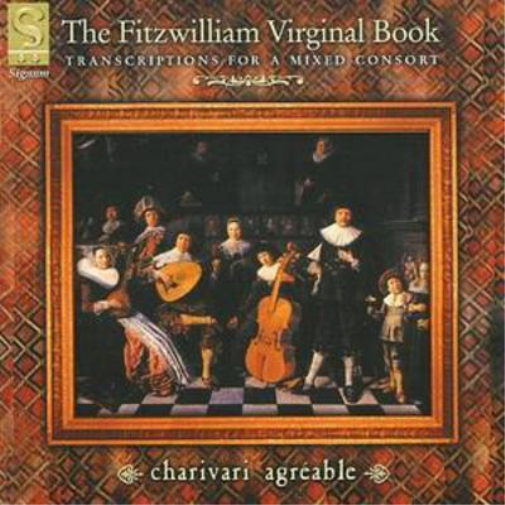 Charivari Agreable The Fitzwilliam Virginial Book (Charivari Agreable) (CD)