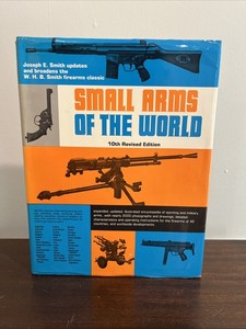 Small Arms of the World Hardcover Smith 10th Revised Edition 1973 USA