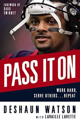 Pass It On: Work Hard, Serve Others . . . Repeat by Deshaun Waton NEW BOOK