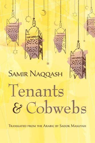 Thumbnail - Samir Naqqash Tenants And Cobwebs (taschenbuch)