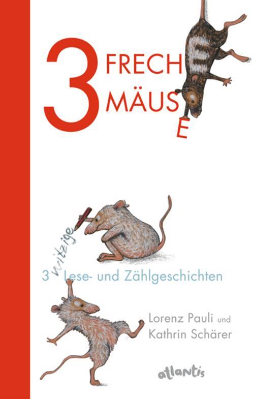Thumbnail - 3 Freche Mäuse - 3 Witzige Lese- Und Zählgeschichten Lorenz Pauli