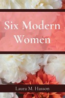 Six Modern Women Laura M. Hasson Taschenbuch Kartoniert / Broschiert Englisch