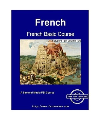 French Basic Course - Student Text Volume Two, Robert Salazar, Monique Cossaard
