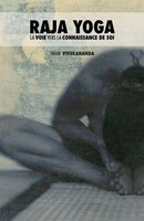 Raja Yoga La Voie Vers La Connaissance De Soi Swami Vivekananda Taschenbuch 2018
