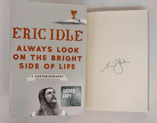 Always Look on the Bright Side of Life: A Sortabiography by Eric Idle **Signed**