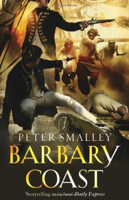 Barbary Coast By Peter Smalley. 9780099474272