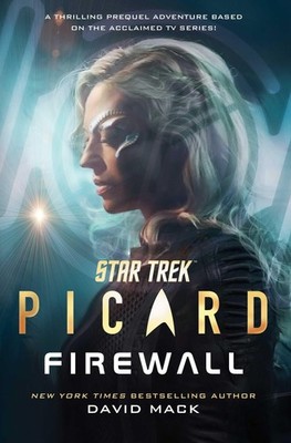 Star Trek: Picard: Firewall - hardcover Mack, David