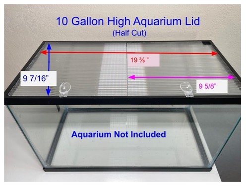 Aquarium Lid 10 Gallon - Half Cut