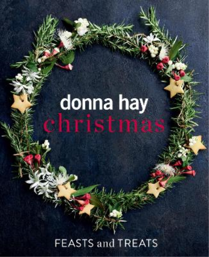 Donna Hay Donna Hay Christmas Feasts and Treats (Copertina rigida)