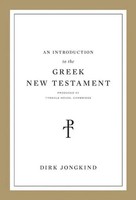 An Introduction To The Greek New Testament, Produced At Tyndale House, Cambridge