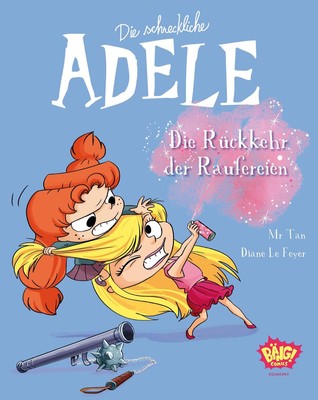 Diane le Feyer Mr Die schreckliche Adele 09: Die Rückke (Paperback) (UK IMPORT)