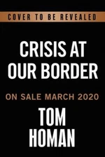 Defend The Border And Save Lives: Solving Our Most Important Humanitarian A...