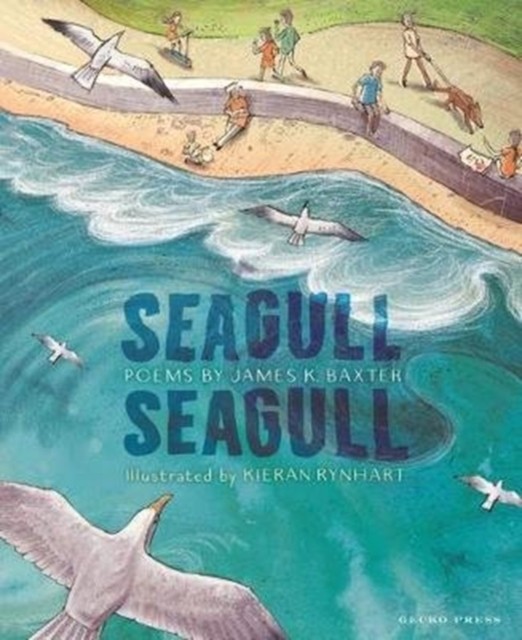 Seagull Seagull by James K Baxter (Hardback Book)
