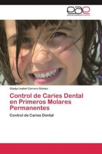 Thumbnail - Control De Caries Dental En Primeros Molares Permanentes Control De