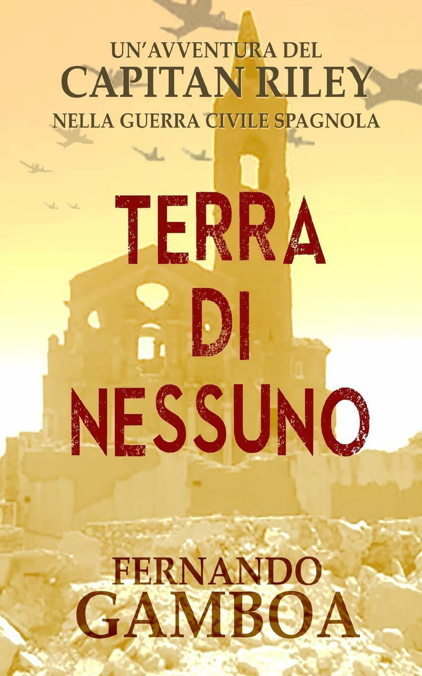 TERRA DI NESSUNO: 3 di Fernando Gamboa,  2021,  Indipendently Published