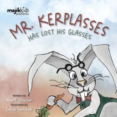 Mr. Kerplasses Has Lost His Glasses Albert Strasser Paperback Maj