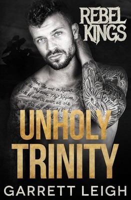 Unholy Trinity: Orla, Nash, & Locke (Rebel Kings MC)